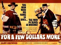 For A Few Dollars More
