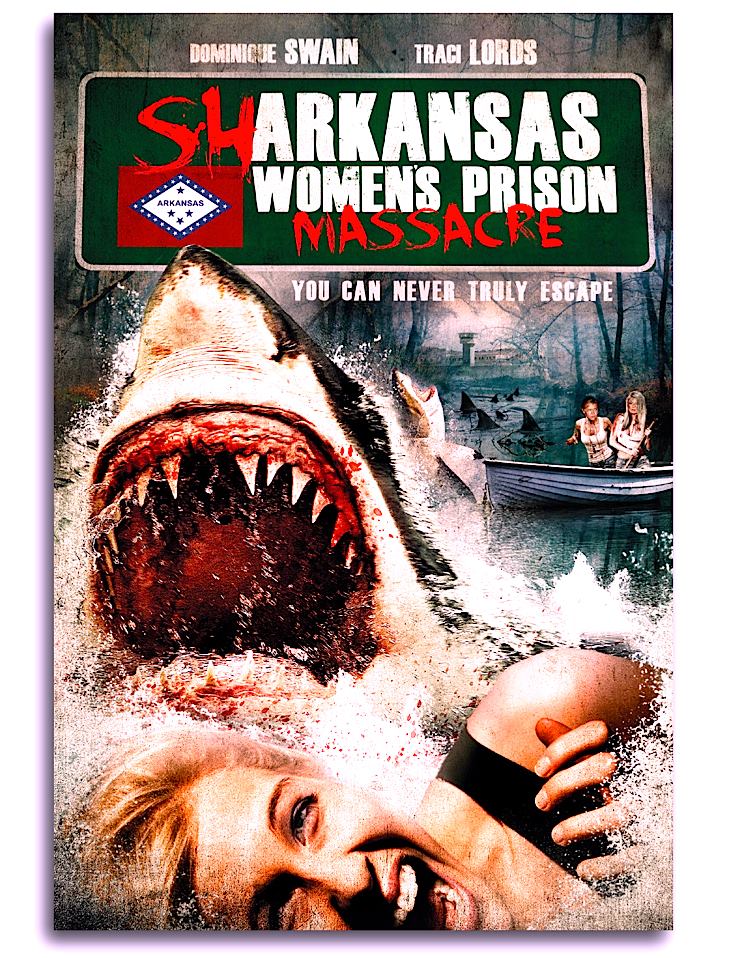Sharkansas Women’s Prison Massacre