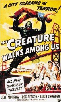 The Creature Walks Among Us (1956)