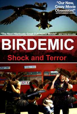 Birdemic: Shock and Terror (2010)