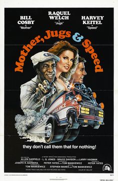 Mother, Jugs & Speed (1976)