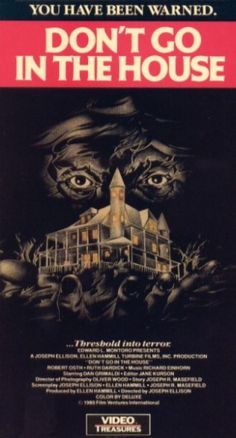 Don’t Go in the House (1979)