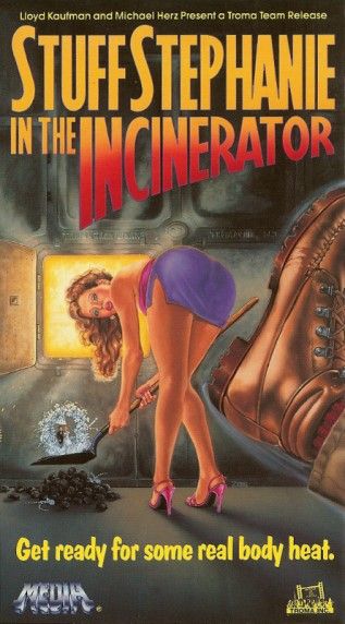 Stuff Stephanie in the Incinerator (1989)